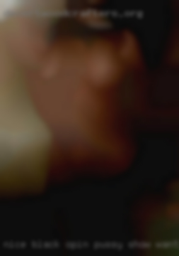 Nice black opin pussy show want milfs for thought near Levelland.